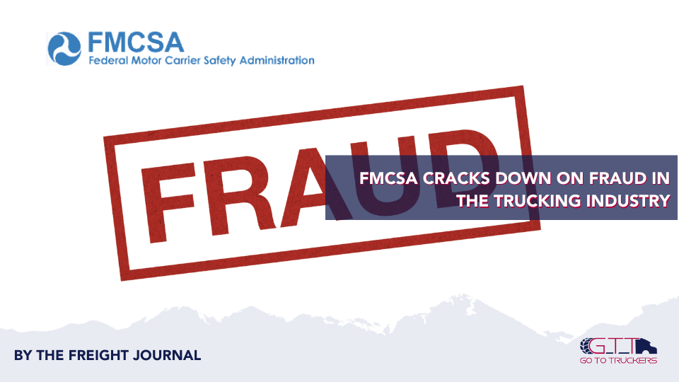 FMCSA Cracks Down on Fraud in the Trucking Industry