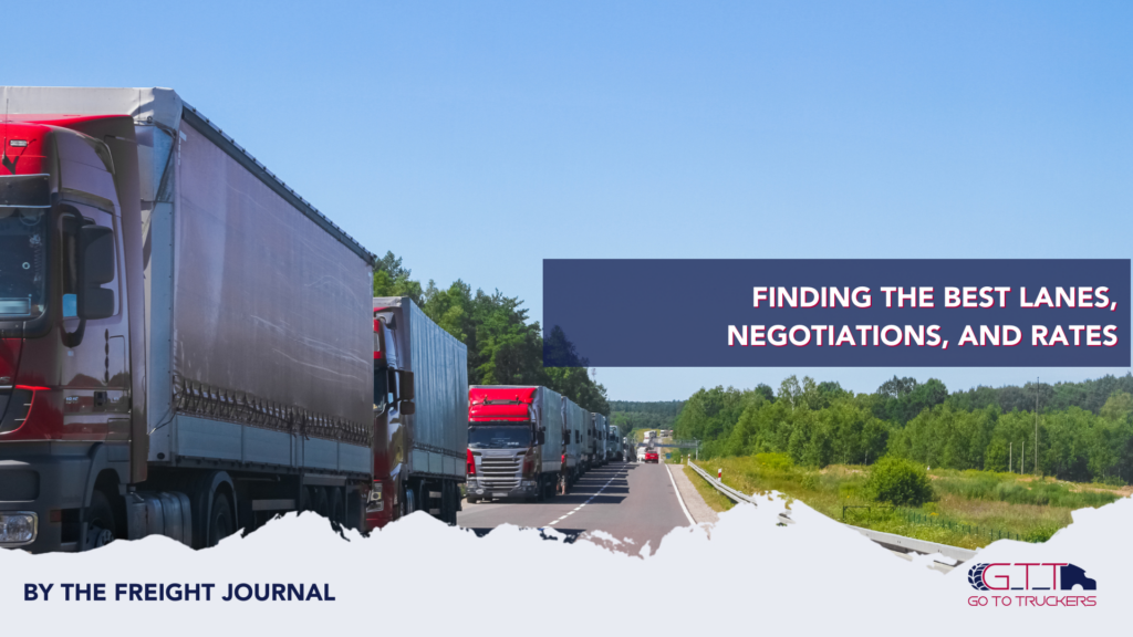 Trucking rates. Finding the best Lanes, Negotiations, and Rates