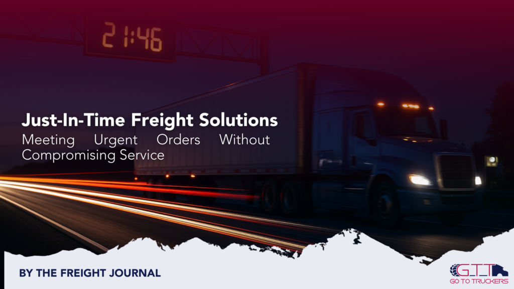 Semi-truck at night with light trails, representing just-in-time freight and on-time delivery.