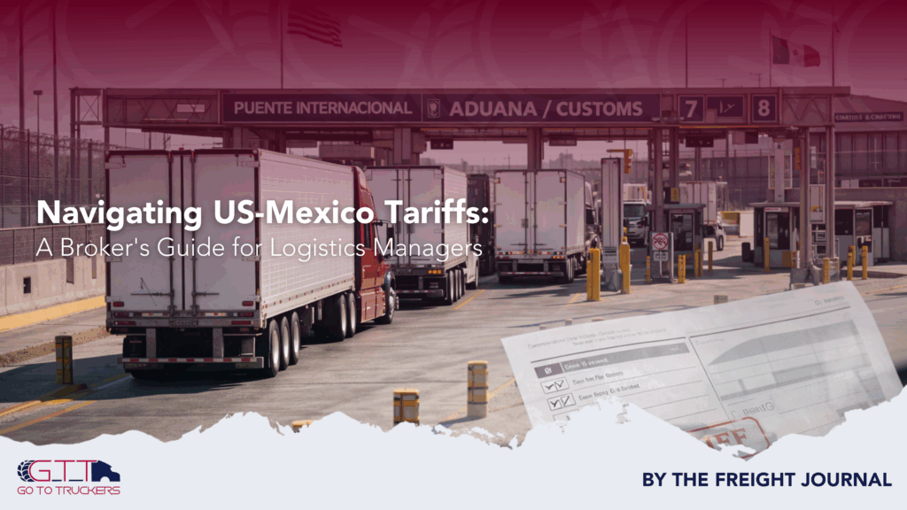 US-Mexico tariffs and customs processing at a cross-border truck checkpoint